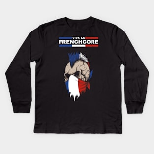 Viva La Frenchcore Kids Long Sleeve T-Shirt